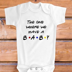 The One Where We Have a Baby Pregnancy Announcement Baby Vest - Pregnancy Announcement Vest - Pregnancy Reveal Vest - We're having a baby