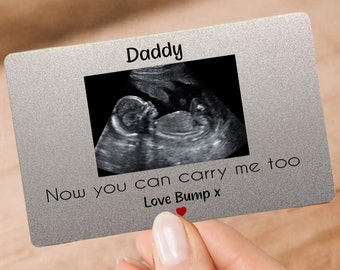 Now You Can Carry Me Too Baby Scan Wallet Card - Sonogram - Metal Wallet Card  - From The Bump Wallet Card - Daddy to be Gift - Fathers Day