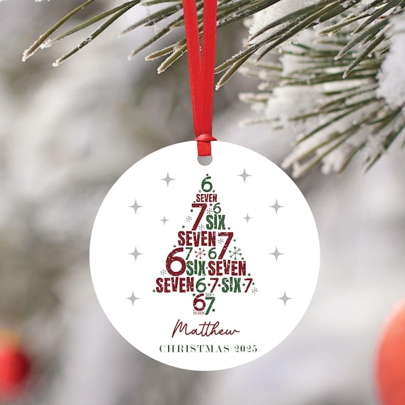 Six Seven Christmas Tree Bauble Decoration - 67 Decoration - 6 7 Bauble - Kids, Tweens & Teens Stocking Filler 2025 - Gen Z Teen Slang