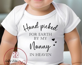 Hand Picked for Earth Baby Vest By My Nanny in Heaven - Grandad Big Sister Brother in Heaven - Pregnancy Announcement Baby Vest