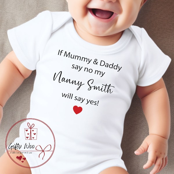 If Mummy and Daddy Say NO My Nanny Will Say YES Baby Vest - Custom Baby Vest - Funny Grandparents Baby Vest - Gift From Auntie