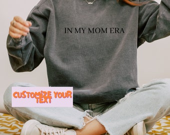 In My Bride Era, In My Mom Era, In My Dad Era, In My Aunt Era, In My Dog Mom Era, In My Cat Mom Era, In My Plant Mom Era, Comfort Colors