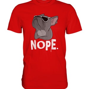 Nope with French Bulldog Frenchie TShirt Red