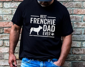 Best Frenchie Dad mit französischer Bulldogge | Frenchie Baumwoll TShirt