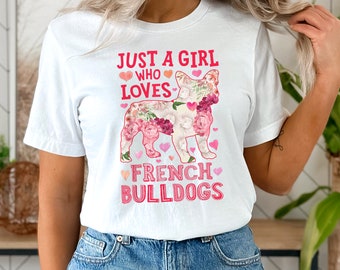 Just a Girl mit französischer Bulldogge Frenchie TShirt