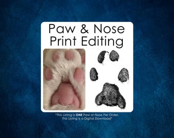 Paw Print Editing • Custom Paw Print • Digital Download • Pet Memorial • Pet Loss • Pet Keepsake • Dog Paw Print • Cat Nose Print • Tattoo