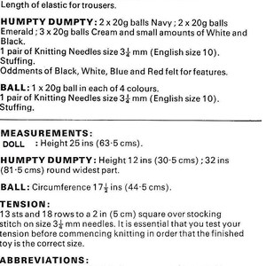 May include: Knitting pattern instructions for making a doll, Humpty Dumpty, and a ball. The pattern includes materials, measurements, tension, and abbreviations. The pattern uses yarn in black, white, red, blue, navy, emerald, and cream.