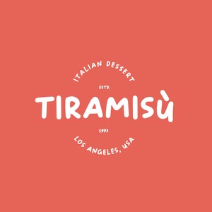 May include: White text on a red background reads "ITALIAN DESSERT" in a circle above the word "TIRAMISU" in a stylized font. Below the word "TIRAMISU" is the text "ESTD. 1993 LOS ANGELES, USA" in a smaller font.