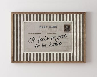 Vintage It Feels So Good To Be Home Wall Art, Neutral Stripe Postcard Print, Vintage Framed Quote Decor, Housewarming Gift
