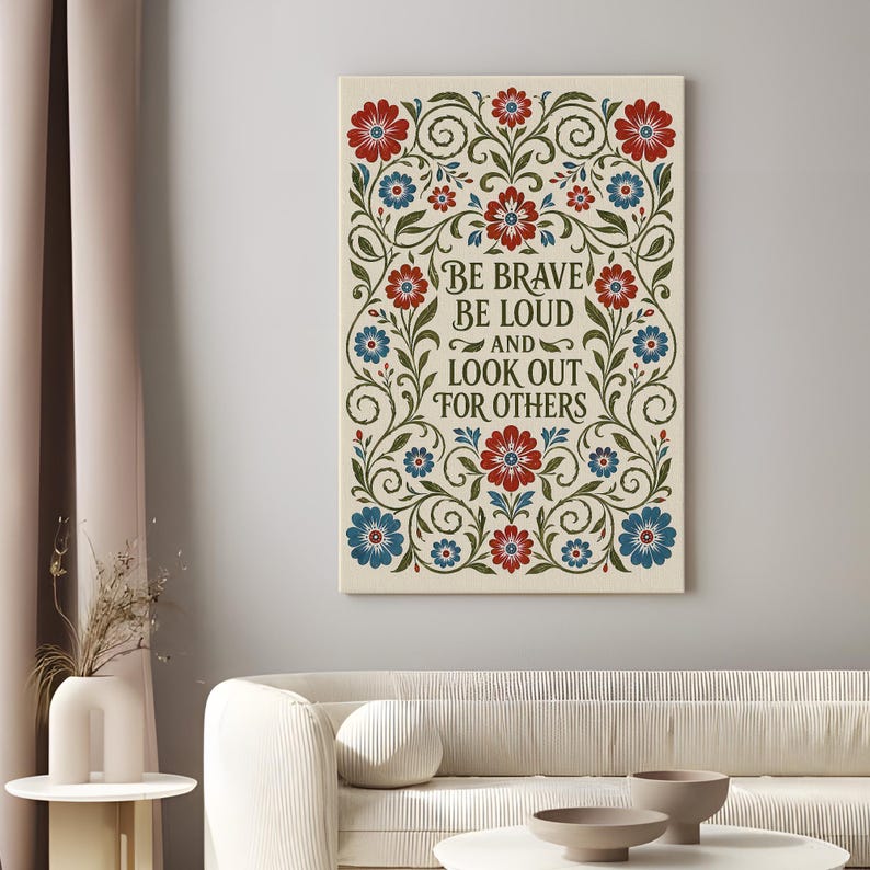 Be Brave Be Loud and Lookout for Others Art, Resistance Print, Retro Botanical Canvas Wall Decor, Feminist Wall Art Digital Download
