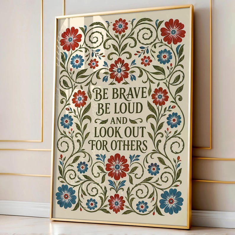 Be Brave Be Loud and Lookout for Others Art, Resistance Print, Retro Botanical Canvas Wall Decor, Feminist Wall Art Digital Download