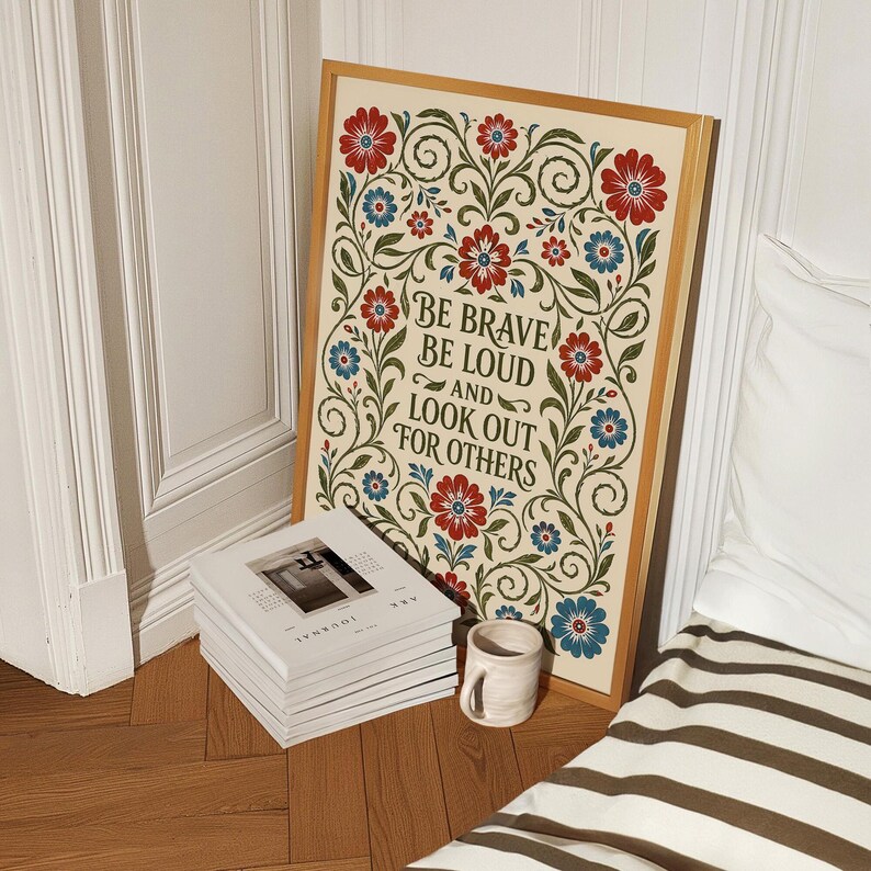 Be Brave Be Loud and Lookout for Others Art, Resistance Print, Retro Botanical Canvas Wall Decor, Feminist Wall Art Digital Download