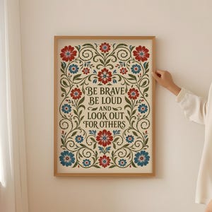 Be Brave Be Loud and Lookout for Others Art, Resistance Print, Retro Botanical Canvas Wall Decor, Feminist Wall Art Digital Download