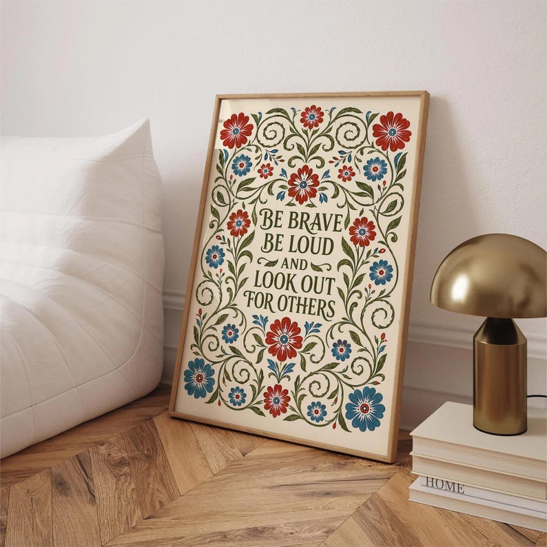 Be Brave Be Loud and Lookout for Others Art, Resistance Print, Retro Botanical Canvas Wall Decor, Feminist Wall Art Digital Download