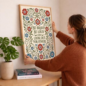 Be Brave Be Loud and Lookout for Others Art, Resistance Print, Retro Botanical Canvas Wall Decor, Feminist Wall Art Digital Download