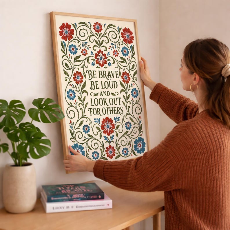 Be Brave Be Loud and Lookout for Others Art, Resistance Print, Retro Botanical Canvas Wall Decor, Feminist Wall Art Digital Download