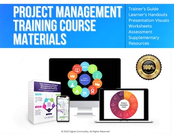 May include: Project Management Training Course Materials. A colorful graphic with a computer screen, a laptop, and a smartphone displaying project management diagrams. The text "Project Management Training Course Materials" is in large blue letters at the top of the image. The text "Trainer's Guide, Learner's Handouts, Presentation Visuals, Worksheets, Assessment, Supplementary Resources" is in black text on the right side of the image. A gold seal with the text "Premium Quality 100% Guaranteed" is in the upper right corner of the image.