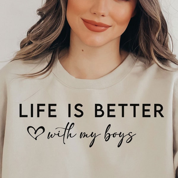 Life Is Better With My Boys Svg, Boy Mom Svg, Mom Shirt Design Svg Cut File for Cricut, Mom Life Svg, Png, Mother's Day Gift Ideas Digital