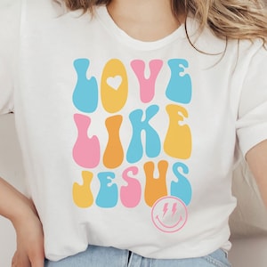 Love Like Jesus svg png Bible Verse svg Christian shirt Faith Scripture quote God Inspirational Valentine&#39;s Day Cricut files Sublimation dxf