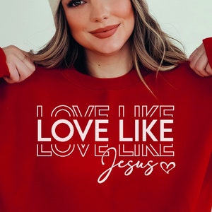 Love Like Jesus SVG PNG PDF, Christliche Svg, Religiöse Svg, Glaube Svg, Jesus Svg, Bibel Svg, Liebe Svg, Be Kind Svg, Valentines Svg