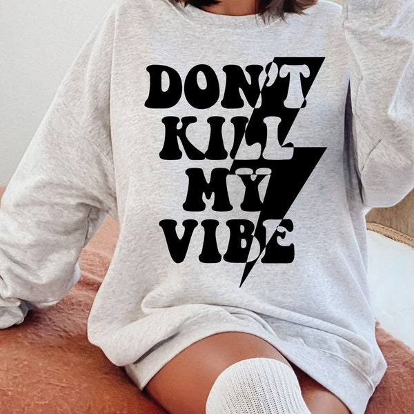 Don't kill my vibe svg, lightning bolt svgs, mental health svg, trendy svg, self love svg, inspirational svg, motivational svg, svg files