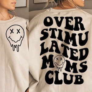 Overstimulated Moms Club SVG, overstimulated svg, overstimulated mom svg, overstimulated mom png, anxiety svg, mom anxiety svg, trendy svg