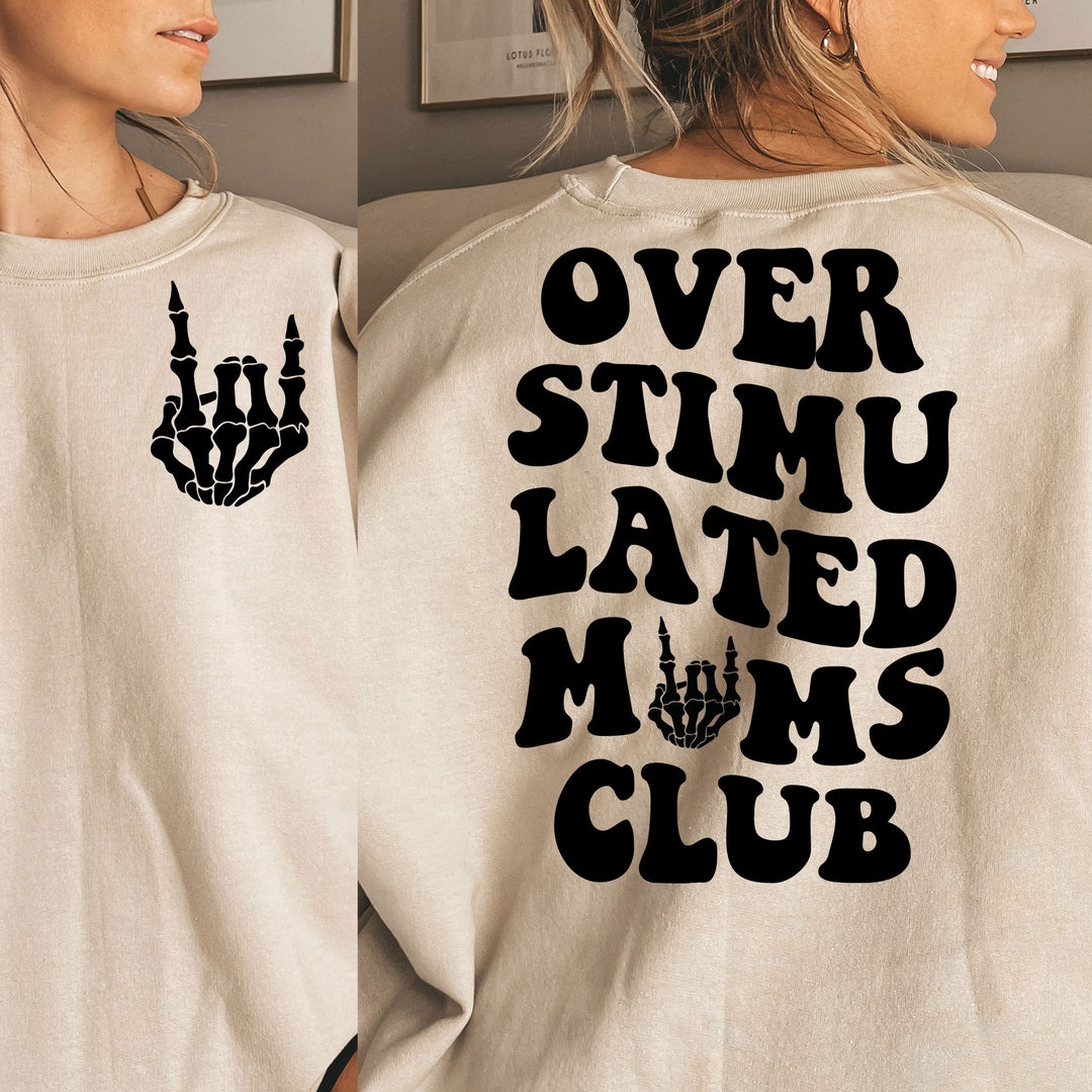 Overstimulated Moms Club PNG Overstimulated Png Overstimulated Mom Png ...