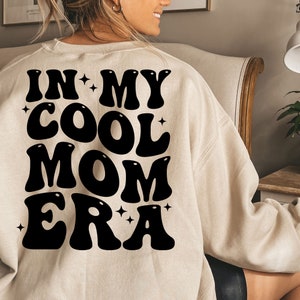In My Cool Mom Era Svg, in My Cool Mom Era Png, in My Mama Era, in My