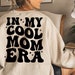 In My Cool Mom Era Svg, in My Cool Mom Era Png, in My Mama Era, in My