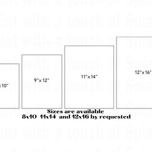 May include: Four white rectangular frames with black borders showing different sizes for prints. The sizes are 8x10 inches, 9x12 inches, 11x14 inches, and 12x16 inches. The text below the frames reads "Sizes are available 8x10 11x14 and 12x16 by requested".