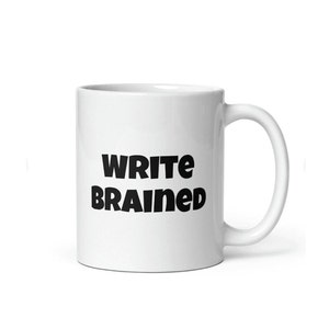 Write Brained Writer Gift, Writer Mug, Journalist, Copywriter Appreciation Gift, Editor, Creative Coworker Gift, Boss Day Gift, Writer Gift