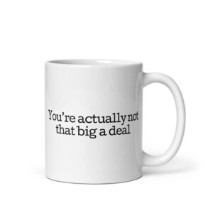 Big Deal Coworker Mug, Snarky Funny Office Gifts, Jaded Creatives, Kind of a Big Deal, Arrogant, Snobby, Narcissist, Big Shot, Promotion