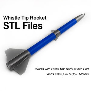 Whistle Tip Rocket STL Files - Digital Download