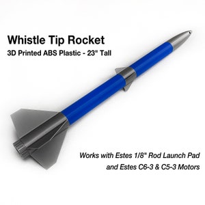 Whistle Tip Rocket - Flying Model Rocket