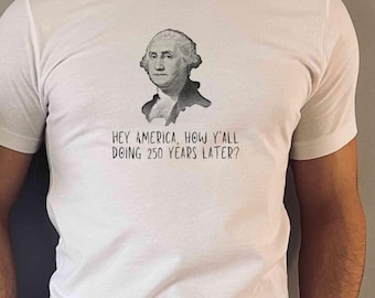 Divertida camiseta gráfica del 250 aniversario de George Washington
