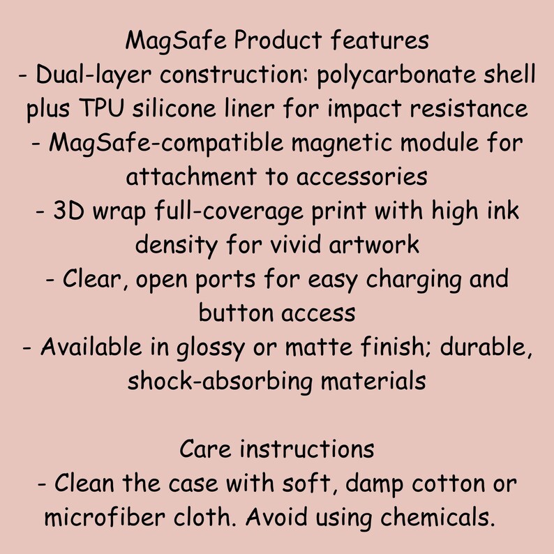 May include: Text on a light pink background lists MagSafe product features, including dual-layer construction, a magnetic module, and a 3D wrap print. Care instructions advise cleaning with a soft cloth.