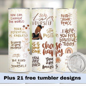 May include: White insulated tumblers with inspirational quotes and floral accents. The tumblers feature phrases like "You can change the world," "Love yourself," and "Protect your peace." Includes a clear lid and a straw.