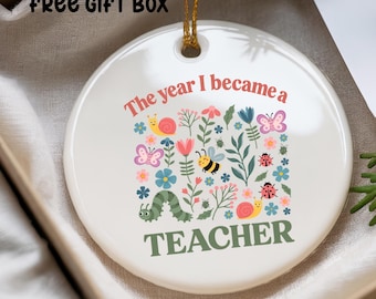 Teacher appreciation gift from student custom educator retirement Christmas ornament year I became a teacher graduation 2026 keepsake