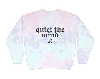 Quiet The Mind - Felpa tie-dye unisex per yoga