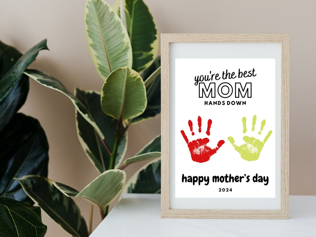 Mothers Day Hand Print Craft Hands Down Best Mom Ever Printable DIY ...