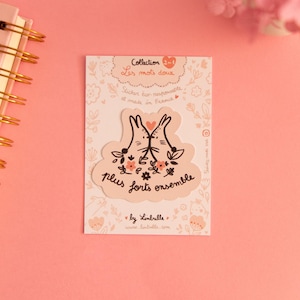Sticker mini carte 2 en 1 - plus forts ensemble