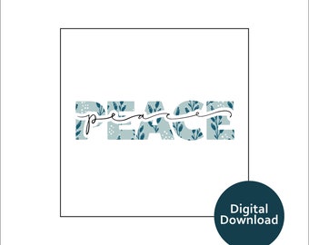 Peace |  Digital Download  |  Print at Home on Any Paper |