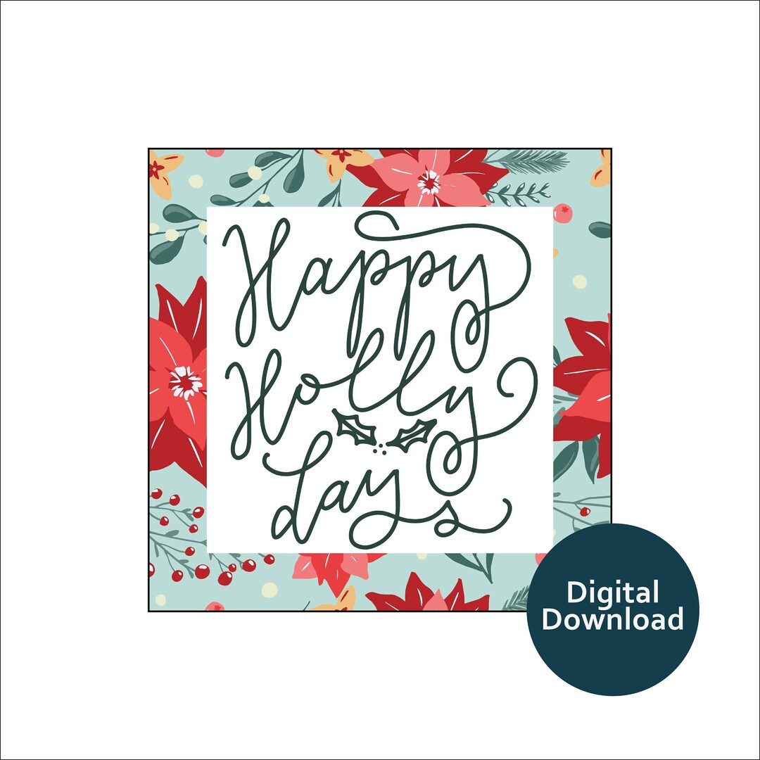 Happy Holly Days Digital Download Print at Home on Any Paper - Etsy