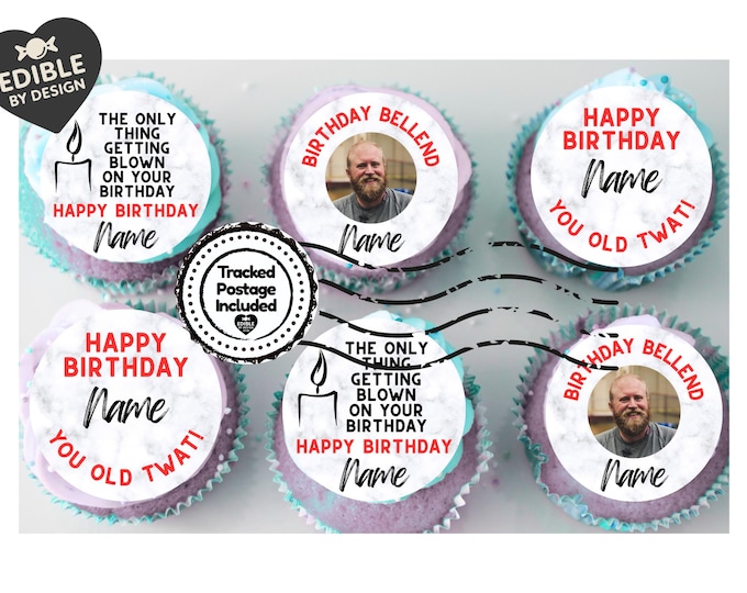 MATURE Funny Rude Birthday Cupcake Toppers Edible Circles printed with edible ink. Photo and Name Personalised.