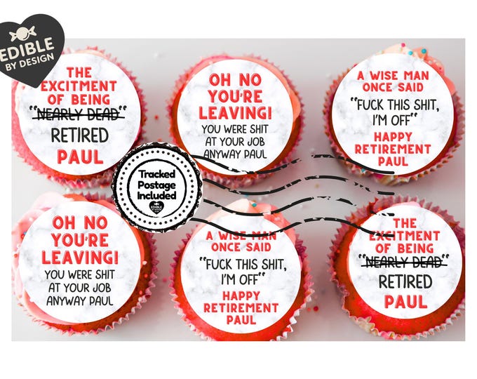 Funny Rude Retirement Cupcake Toppers: Personalised Edible Icing or Wafer
