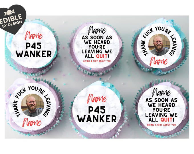 Rude Leaving Job New Job Edible Cake Toppers Personalised with Name and Photo of your choice! Matching Balloon option
