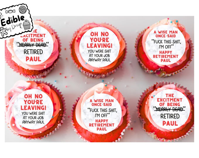 Funny Rude Work Retirement 2" Cupcake Toppers x 15 - Edible Circles printed with edible ink.  Personalised with Name of your choice!