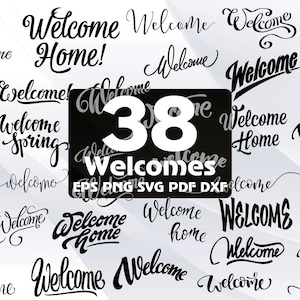 38 Welcome SVG, Welcome Vector File, Welcome Home SVG, Welcome Lettering, Welcome Calligraphy, Welcome Sign SVG, Welcome Vector Svg #171