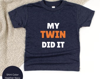 Youth Funny Twin-Shirt "My Twin Did It" | Girl Boy Fun Cute Graphic Print Tee | Brother Sister Matching Shirts Twin Parents Gift Idea