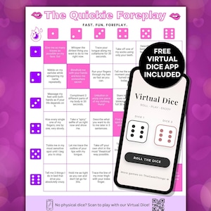 May include: A pink and white game board titled "The Quickie Foreplay" with dice-themed prompts. A smartphone displays a "Virtual Dice" app. The game includes prompts for couples to engage in playful activities.